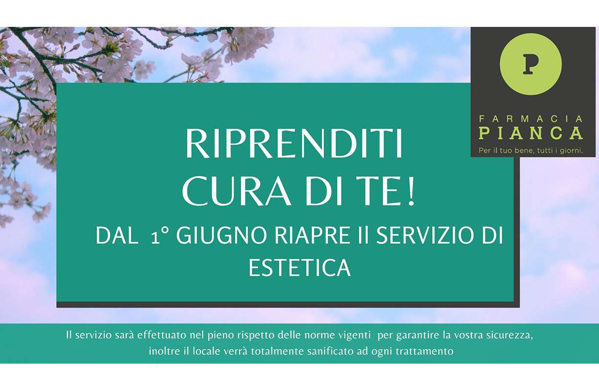 Dal 1 GIUGNO riapre il servizio di estetica